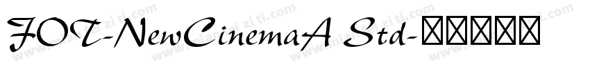 FOT-NewCinemaA Std字体转换